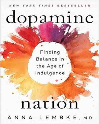 Dopamine Nation – Anna Lembke