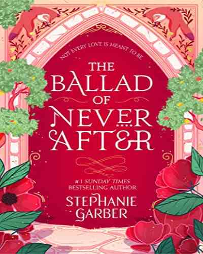 The Ballad of Never After – Stephanie Garber