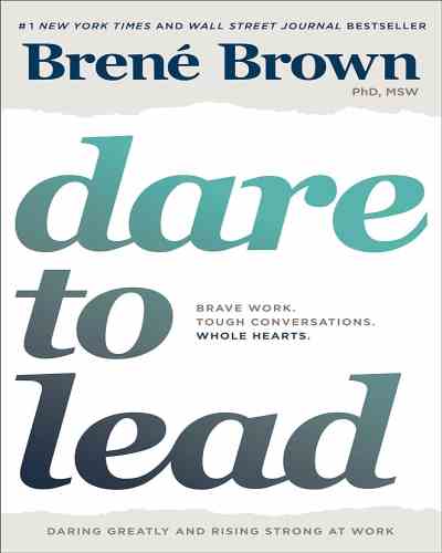 Dare to Lead by Brené Brown