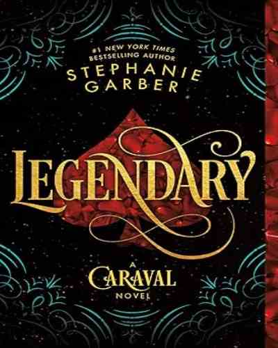 Legendary by Stephanie Garber (Caraval Series #2)