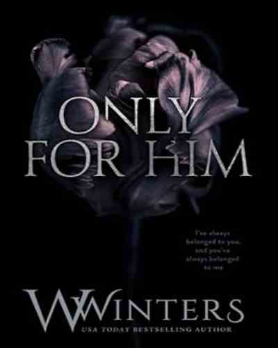 Only For Him – Willow Winters